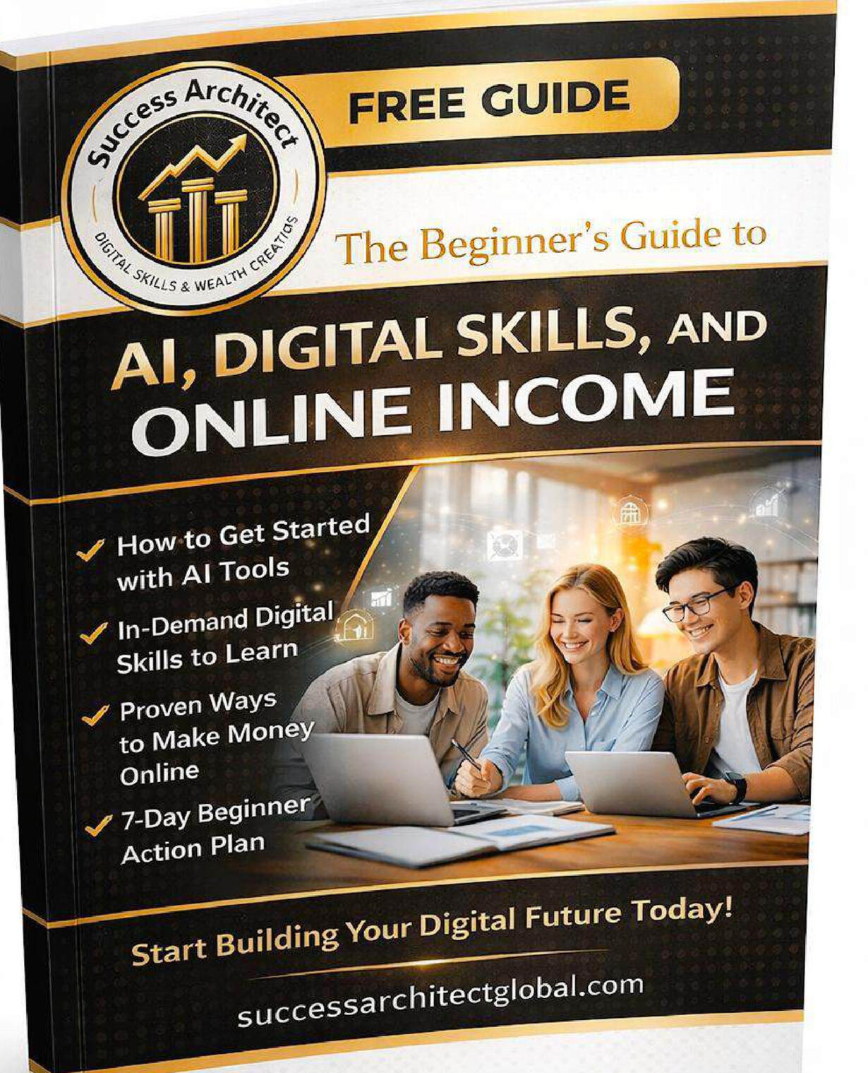 Beginner AI Digital Income Guide The Beginner’s Guide to AI, Digital Skills, and Online Income